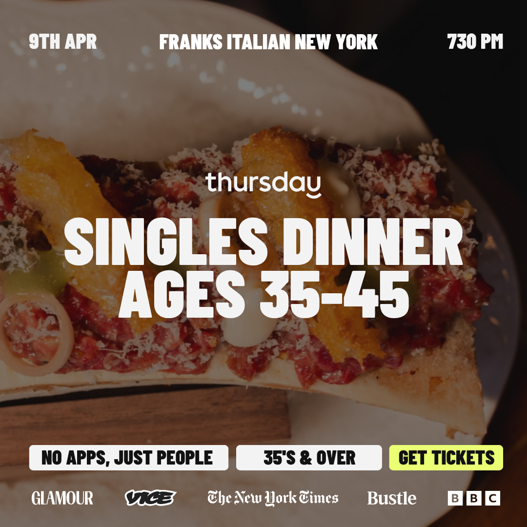 Thursday | SINGLES ONLY DINNER (35-45) | Frank’s New York Italian