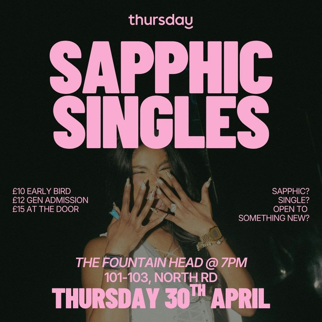 Thursday | Sapphic Singles Only | Fountain Head, Brighton