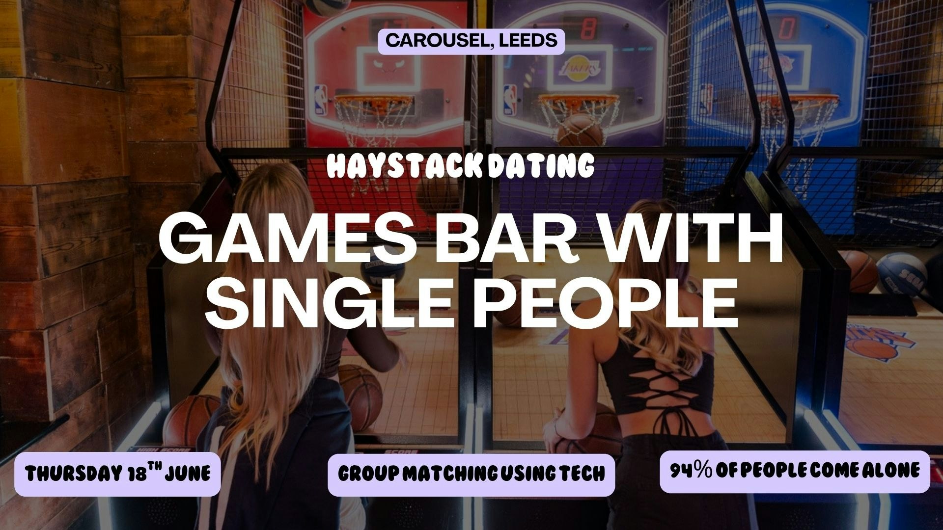HAYSTACK DATING | CAROUSEL LEEDS | THURSDAY 18TH JUNE