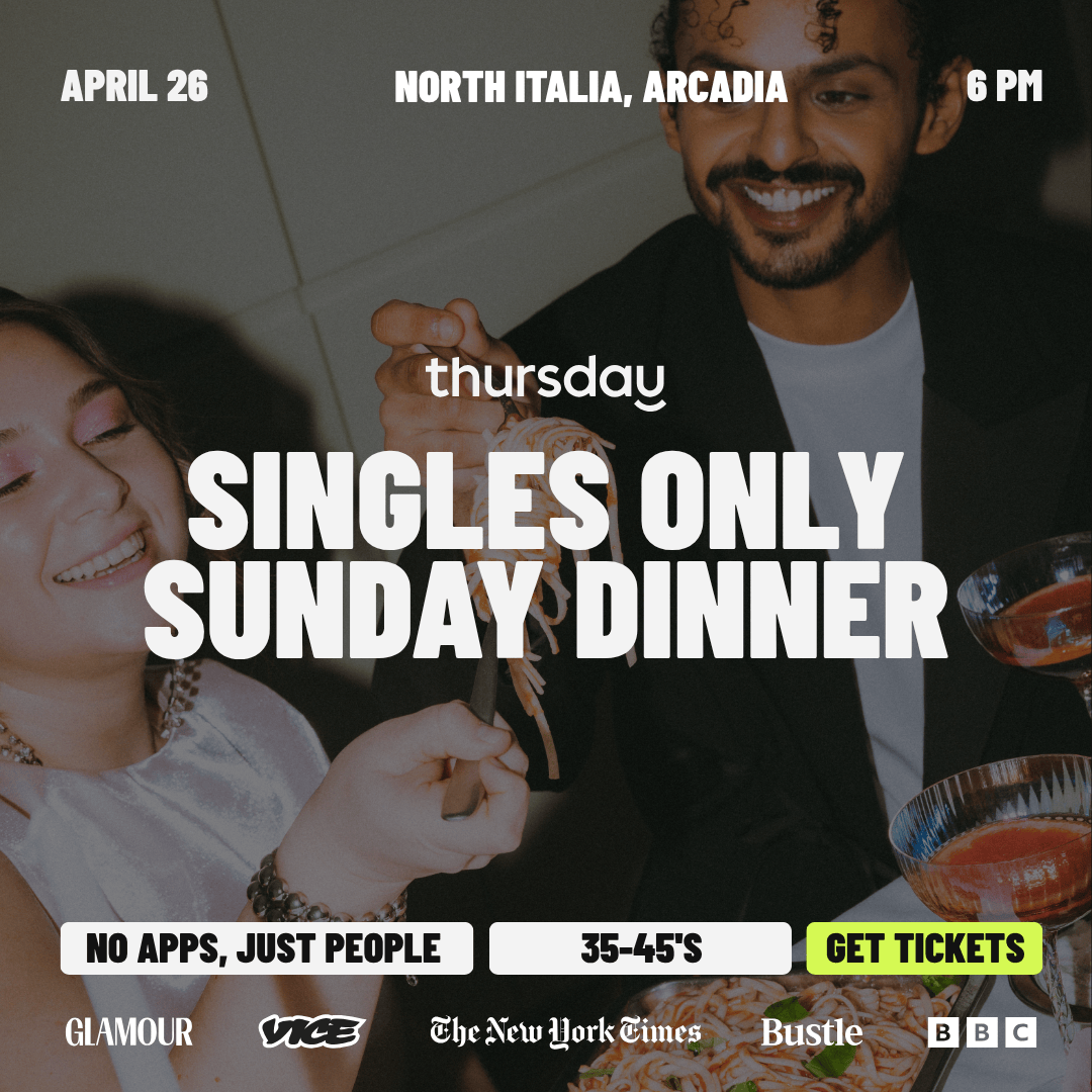 Sunday | North Italia Singles Dinner (35-45s) | Arcadia