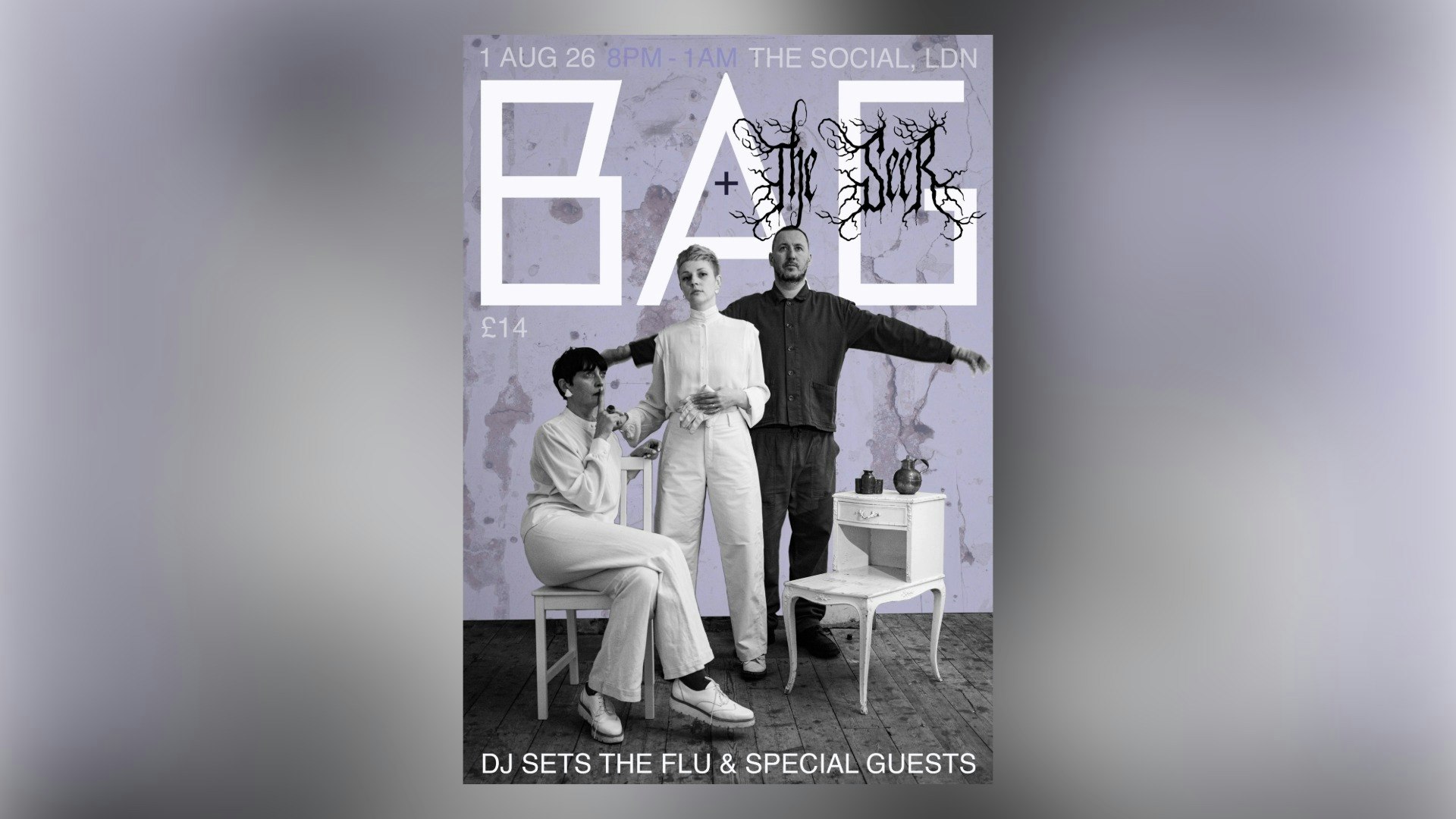 BAG + THE SEER with DJ sets by The Flu + special guests
