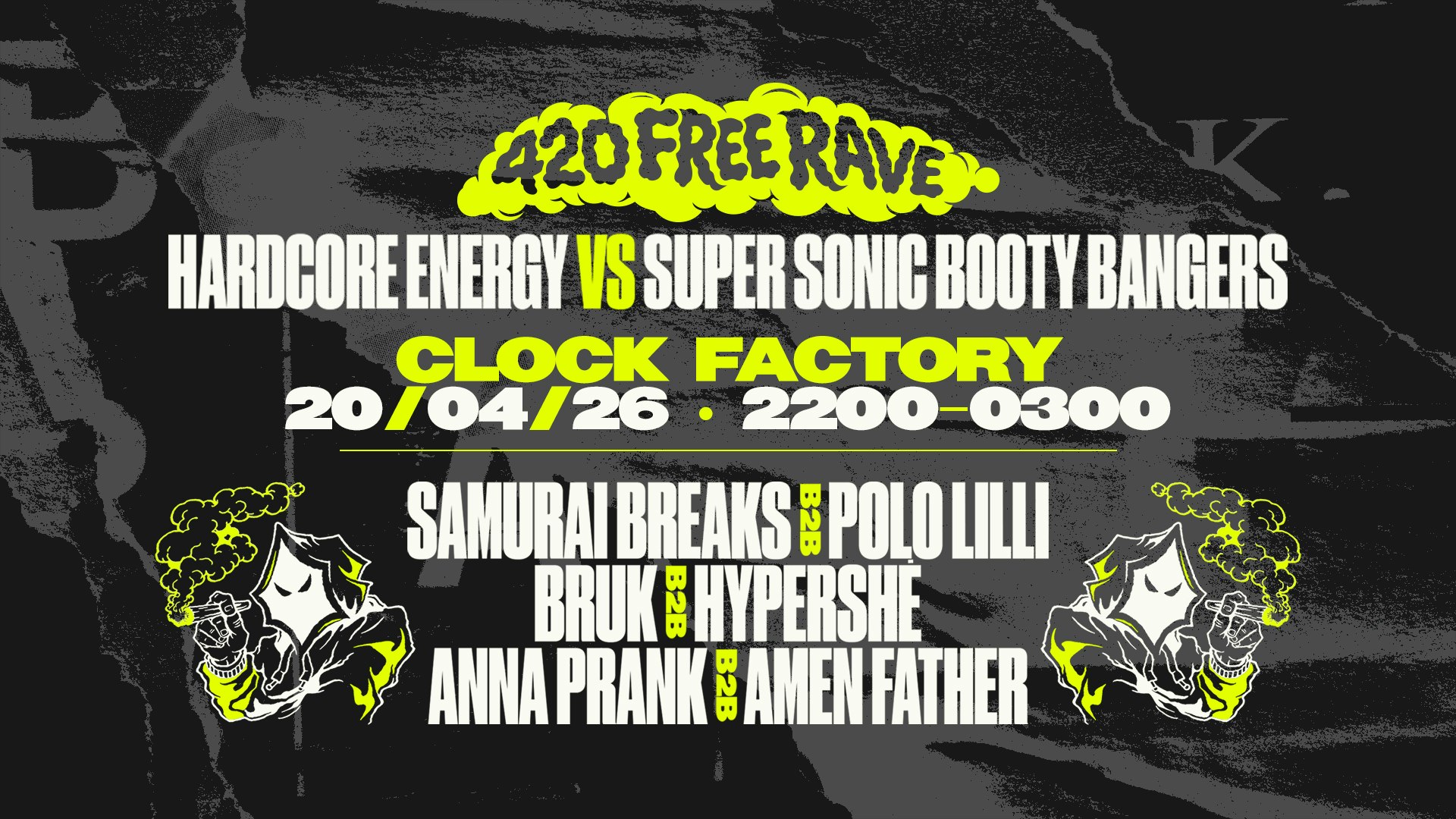 Bristol 420 Free Rave | Super Sonic Booty Bangers x Hardcore Energy [9PM OPEN]