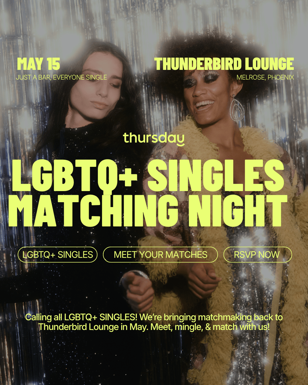 Friday | LGBTQ+ Matchmaking at Thunderbird Lounge | Central Phoenix