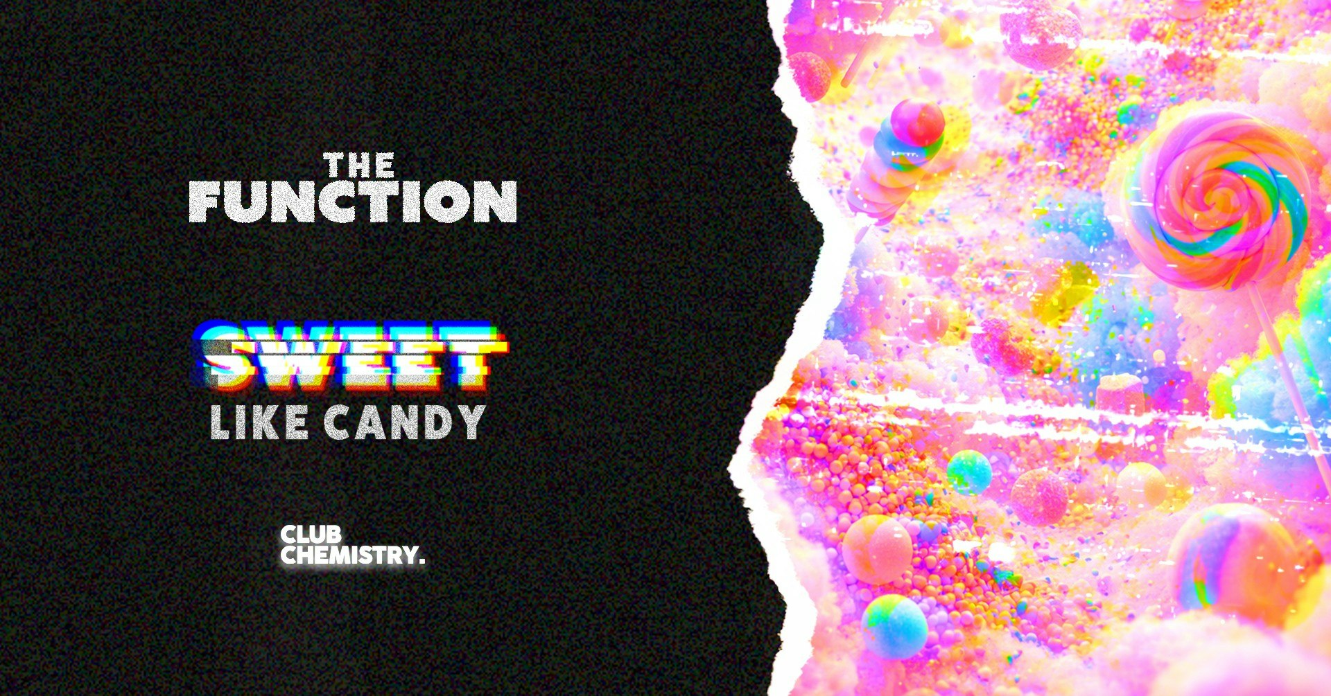 The Function – Sweet like candy