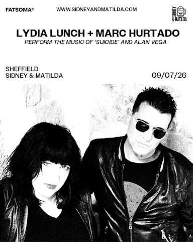 Lydia Lunch + Marc Hurtado play SUICIDE and Alan Vega — SIDNEY & MATILDA