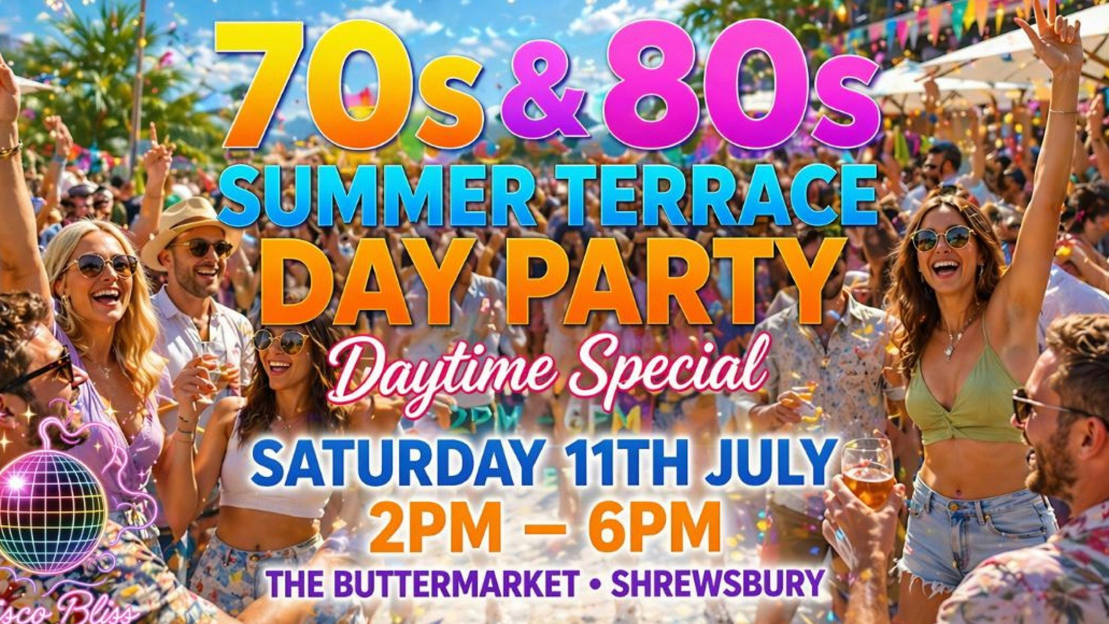 💃🏽 Disco Bliss Summer Terrace Day Party – 70s Disco & 80s Pop 2pm-6pm in The Cellars!