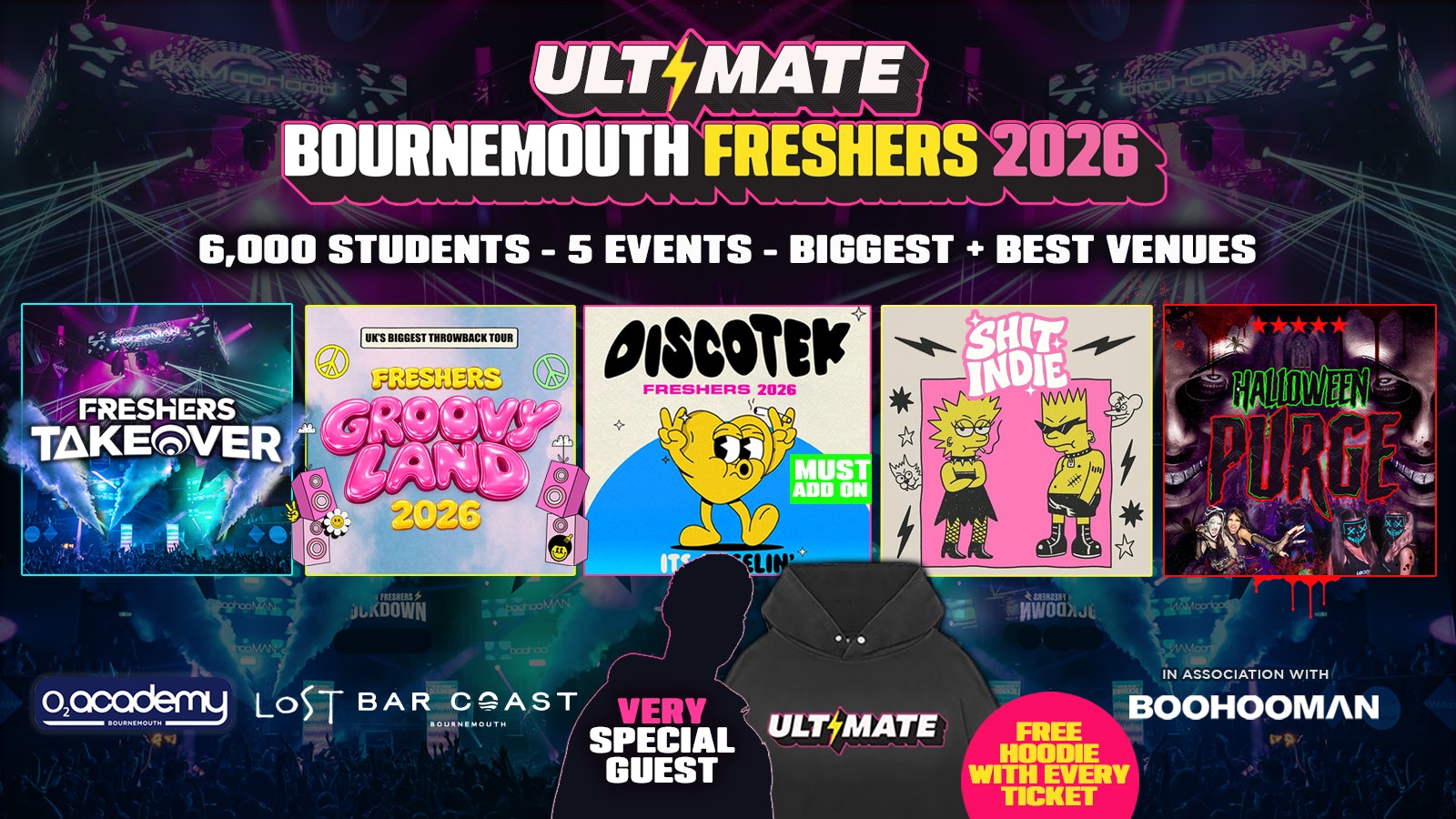ULTIMATE BOURNEMOUTH FRESHERS 2026 ⚡️ Official Student Partners with BoohooMAN 👕 Free Hoodie with Every Ticket – Sold Out 15 Years Running! 