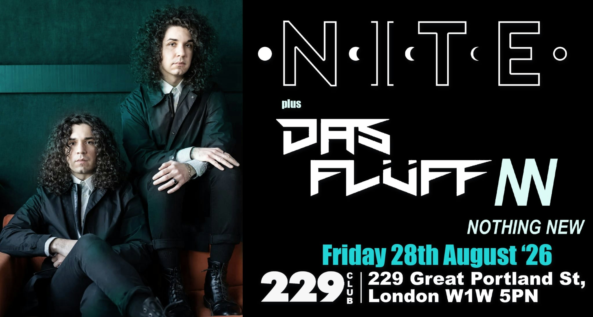 NITE (US) + DAS FLUFF & NOTHING NEW