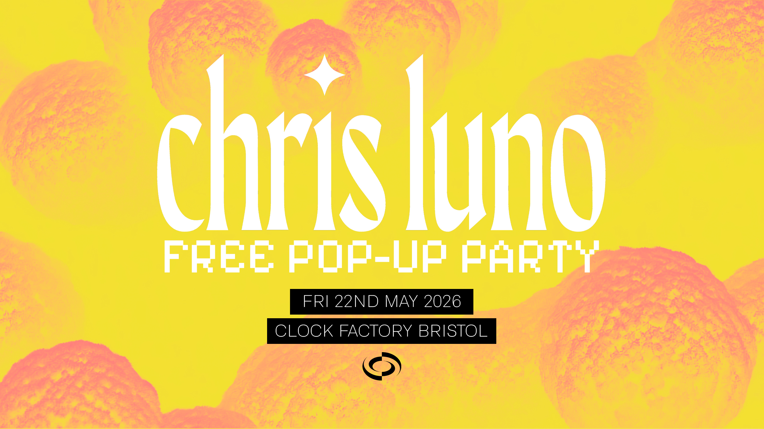 Chris Luno • FREE Pop-Up Party (Bristol)