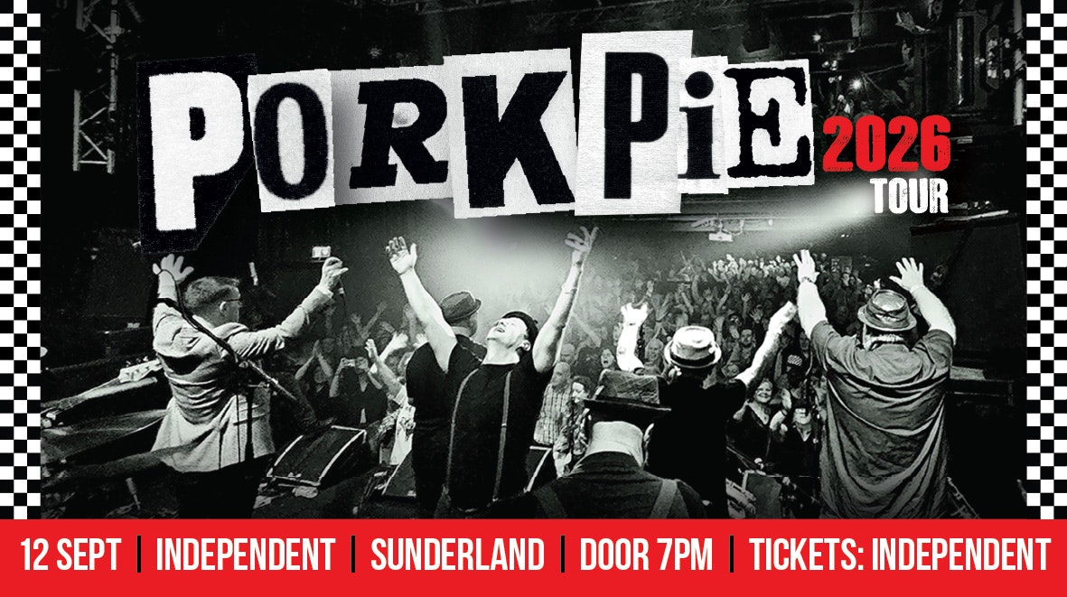 Pork Pie live in Sunderland