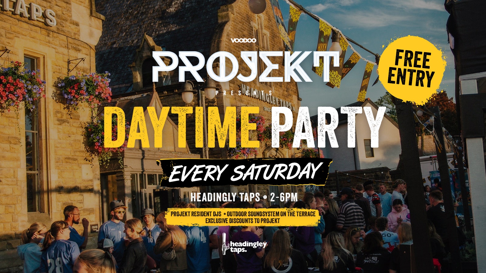 PROJEKT PRE’s – Every Saturday @ Headingley Taps! 2nd May Opening Party
