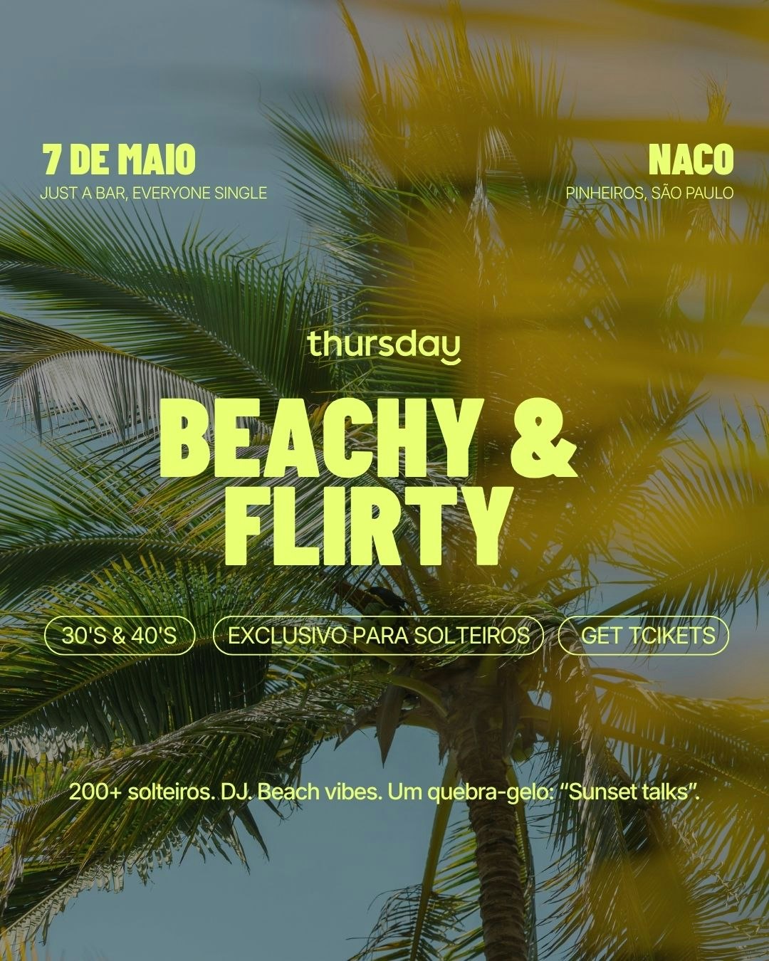 Quinta-feira | Beachy & Flirty | Pinheiros