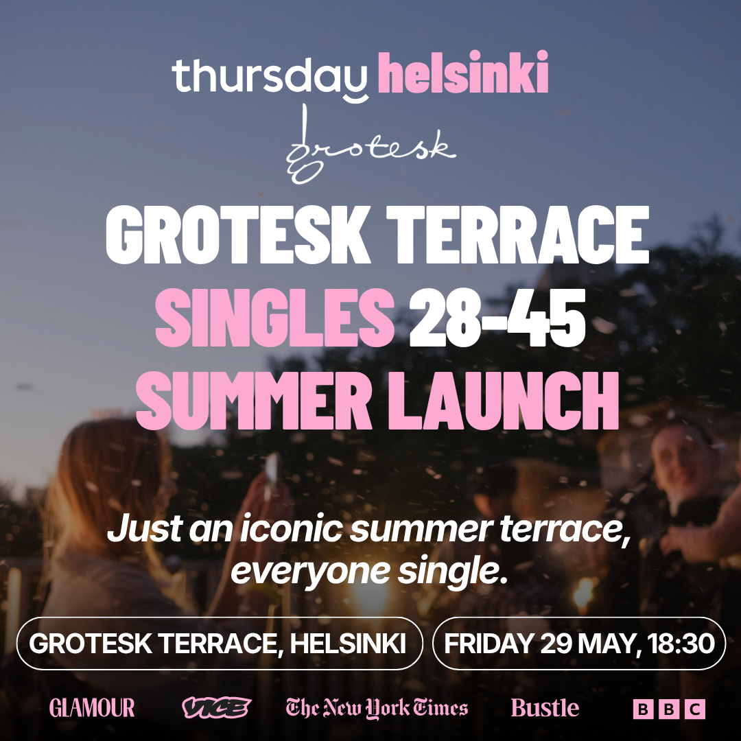 Grotesk Terrace | Singles Summer Launch | 28-45 | Helsinki
