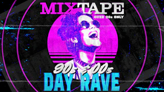 DAY CLUBBING FOR OVER 30S - MIXTAPE