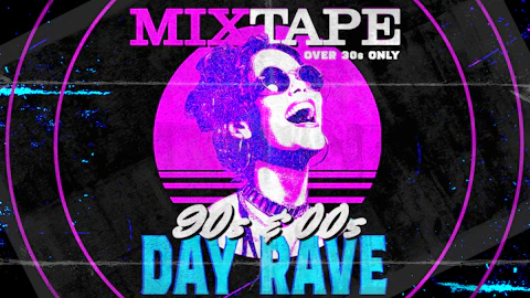 DAY CLUBBING FOR OVER 30S - MIXTAPE