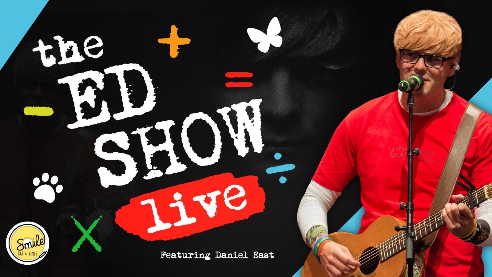 The Ed Show Live a tribute to Ed Sheeran Featuring Daniel East.