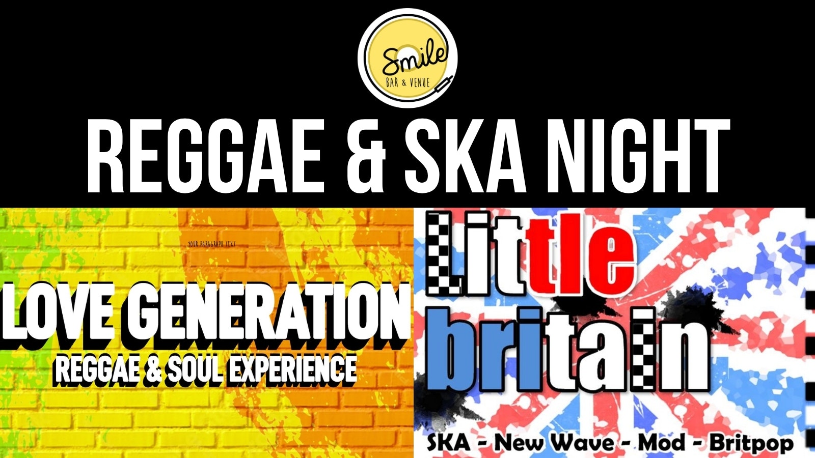 Regae & Ska Night with Love Generation & Little Britain Double header.