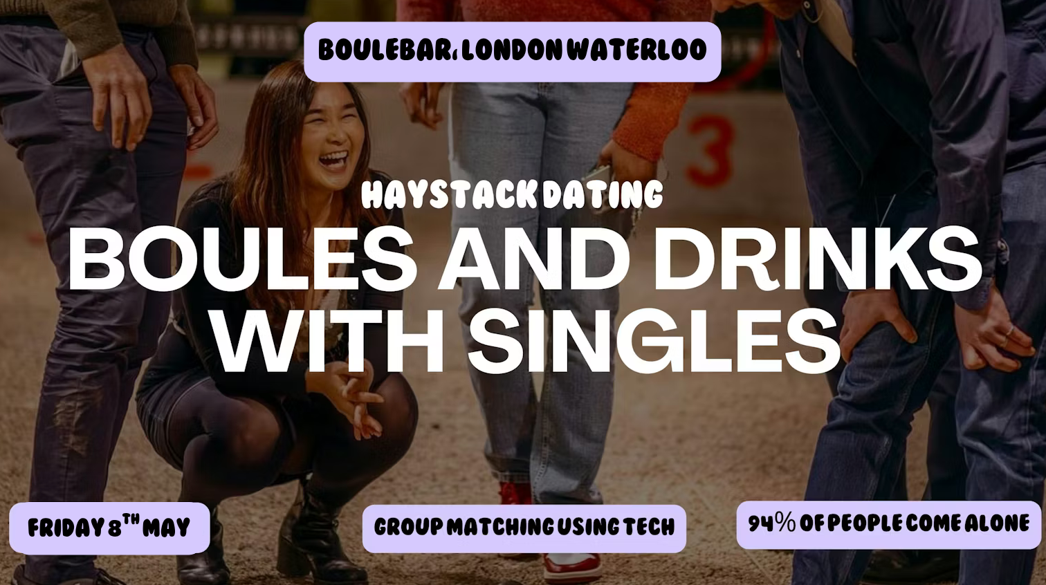 HAYSTACK DATING  | BOULEBAR WATERLOO, LONDON  | FRIDAY 8TH MAY
