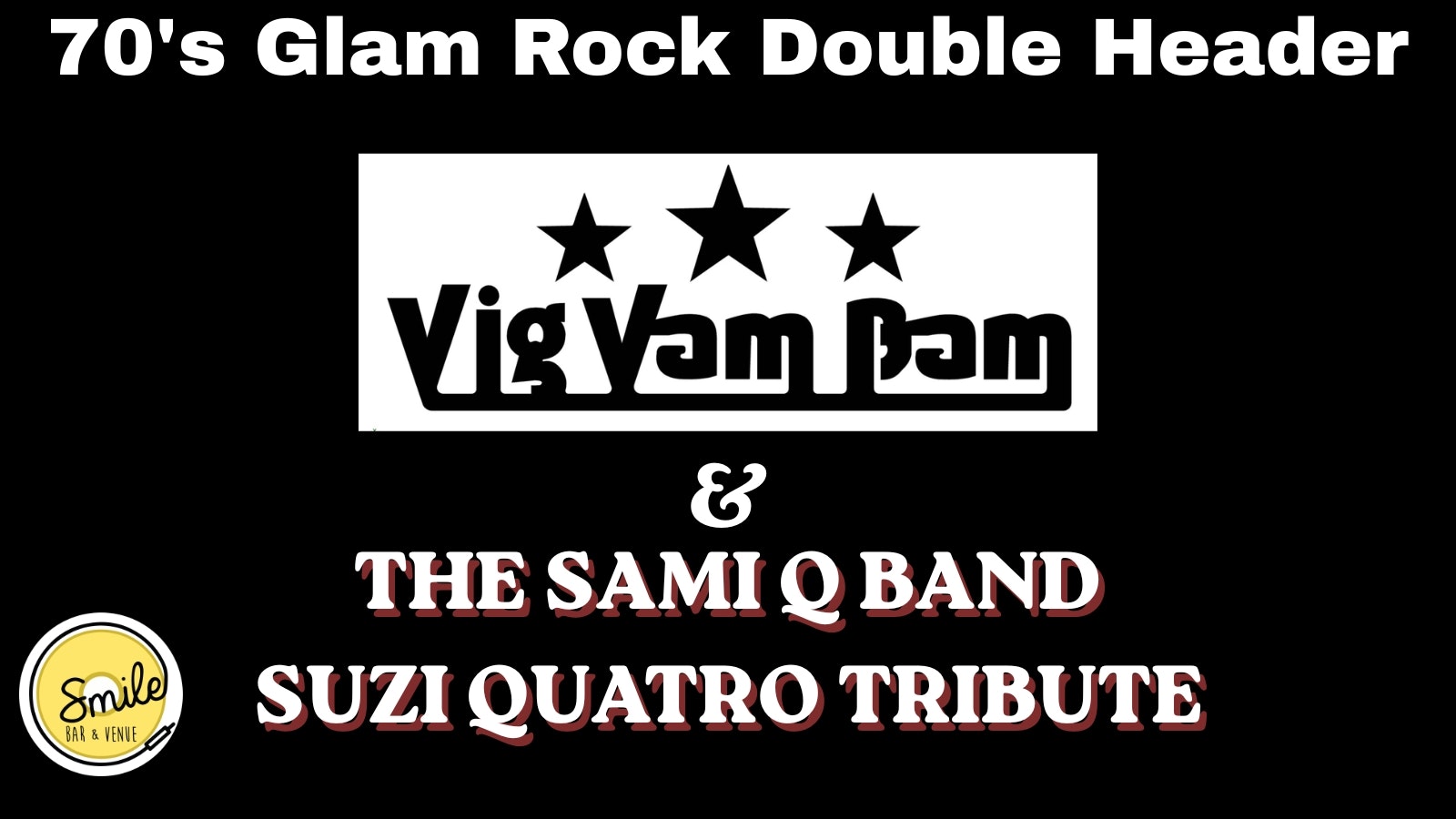 70’s Glam Rock Double Header – Vig Vam Bam & Sami Q Band as Suzi Quatro
