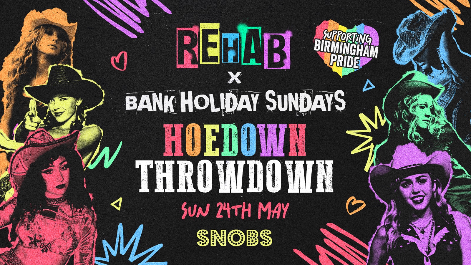 HOEDOWN THROWDOWN!! Rehab X Snobs Bank Holiday Sundays @ Snobs Birmingham 🤟24/05