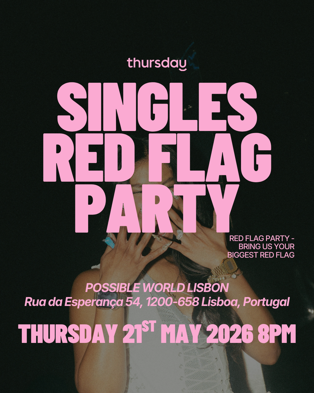 Thursday | Red Flag Party | Possible World Lisbon | Book at thursday.com