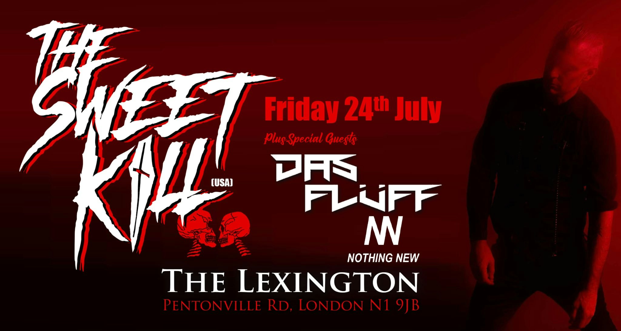 THE SWEET KILL (US) Plus Supports DAS FLÛFF & NOTHING NEW