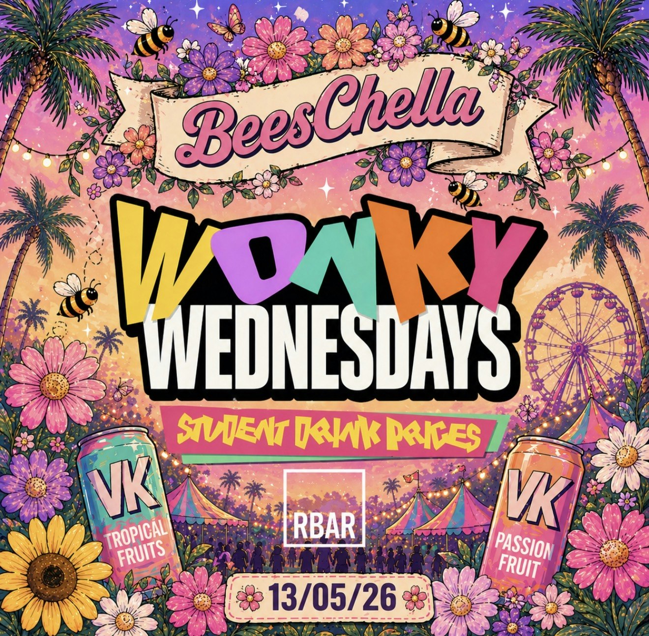 ✭ WonKy Wednesday’s ✭ it’s Bees-Chella!! ✭  with Drinks From £1!  ✭ @ R/Bar ✭