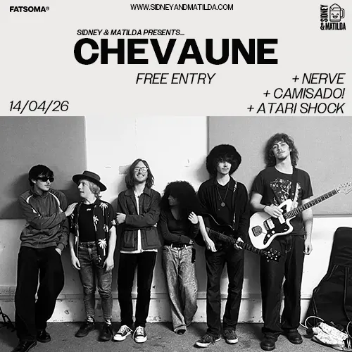 Chevaune + Nerve + Camisado! + Atari Shock at Sidney & Matilda ...