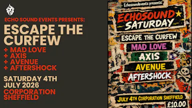 Echo Sound Events Presents: Escape The Curfew — Corporation