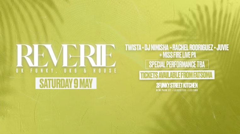 BRAND NEW – Reverie UK Funky, UKG & House Day Party