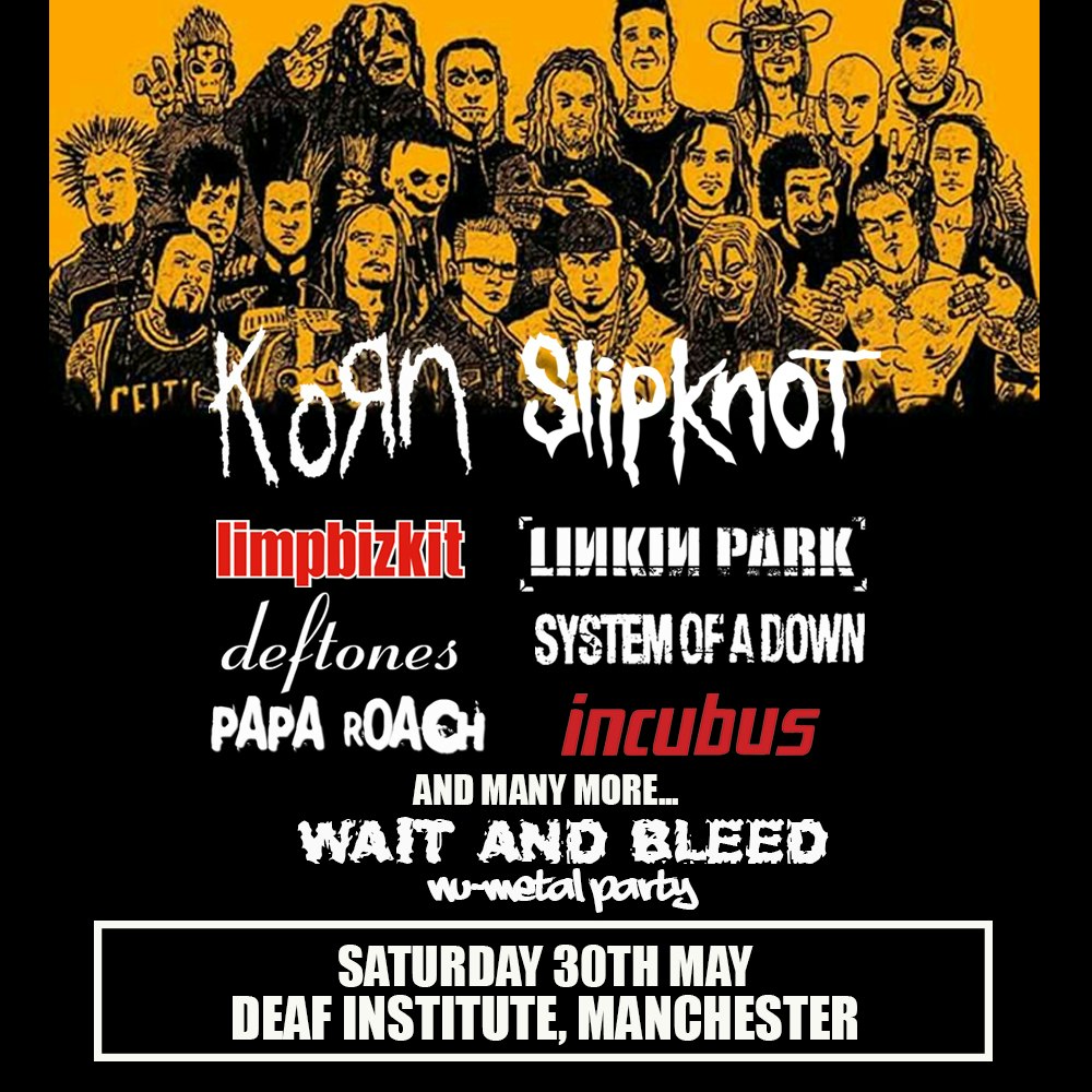 Wait and Bleed – Nu Metal Night