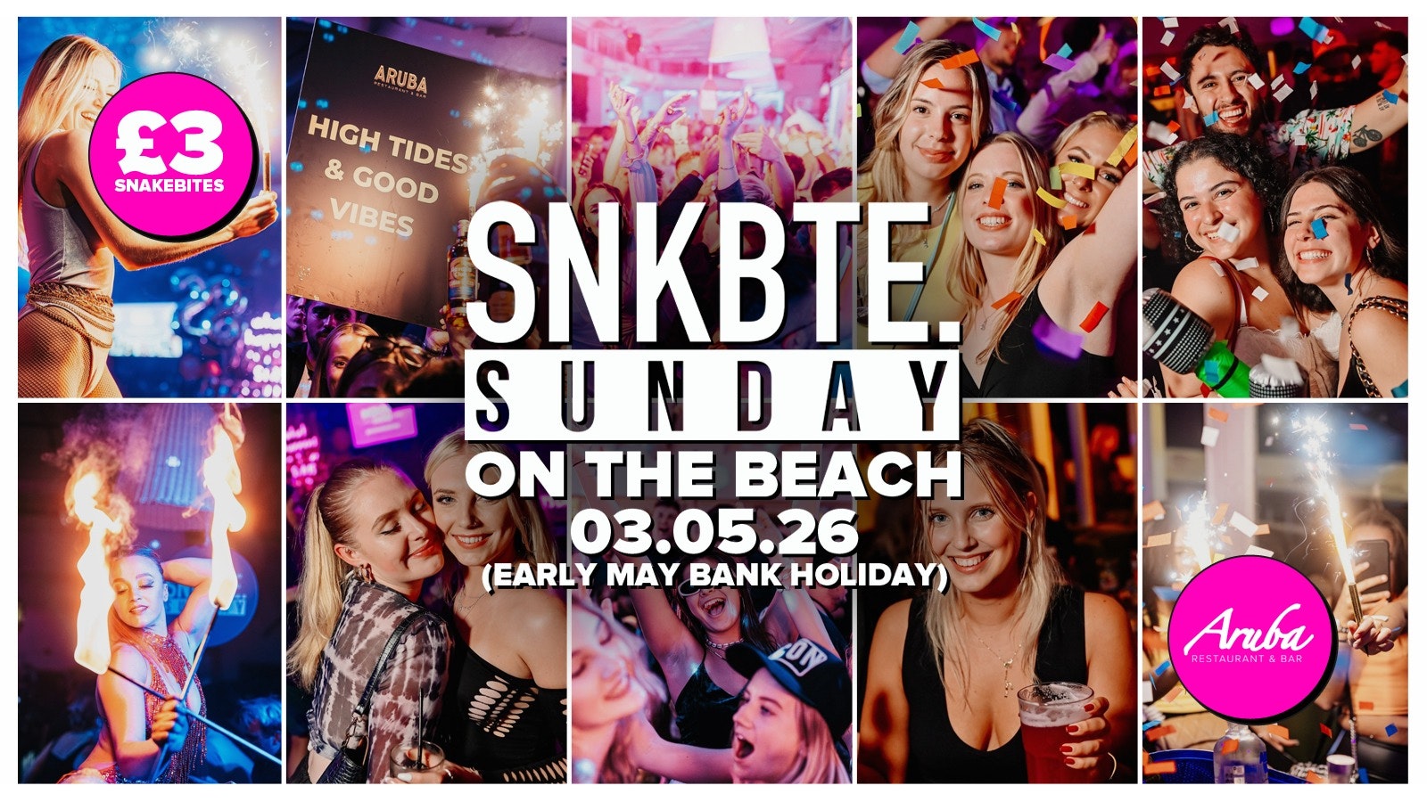 Bank Holiday Sunday @Aruba // Snakebite On The Beach • 03.05.26
