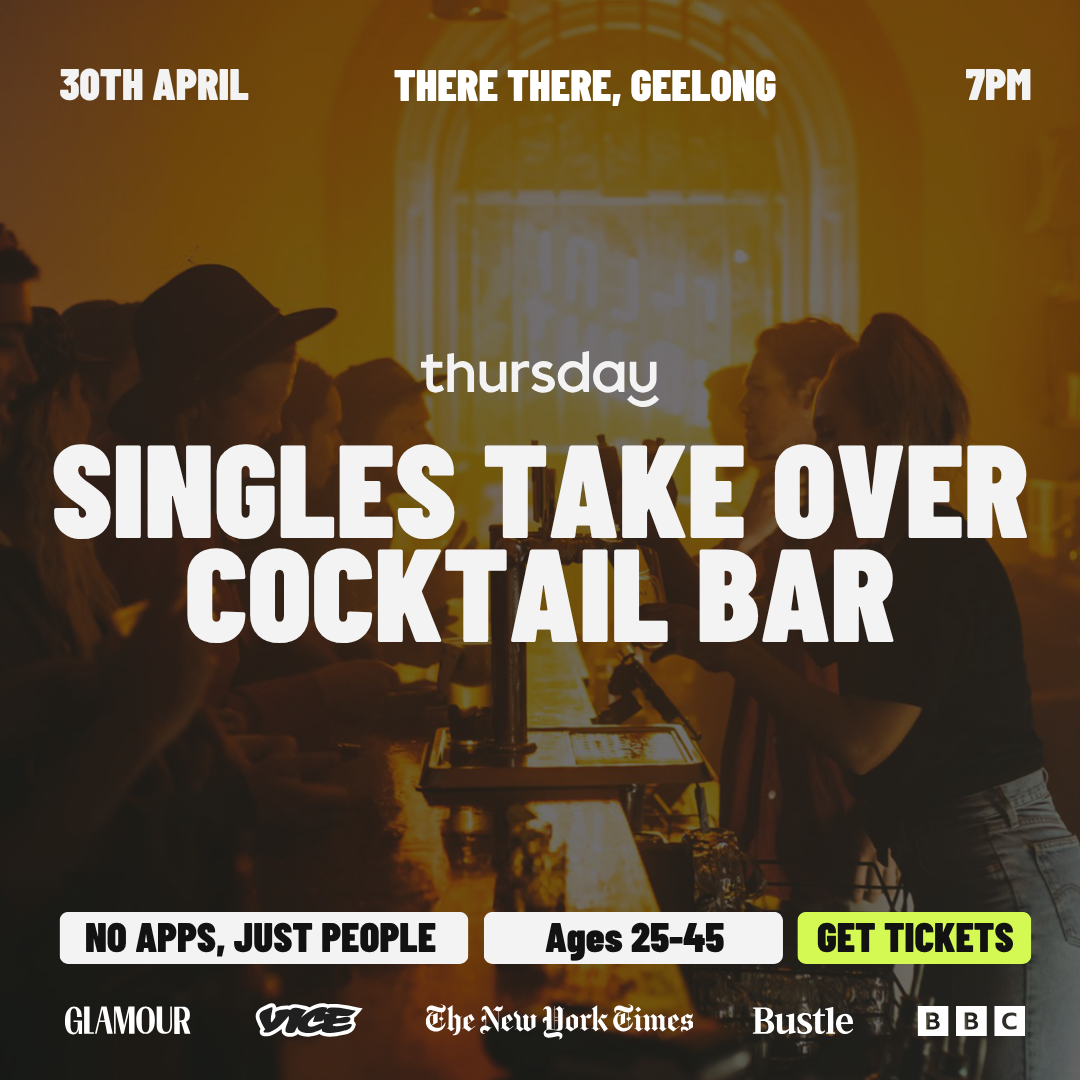 Thursday | There There Cocktail Bar 25-45 | Geelong