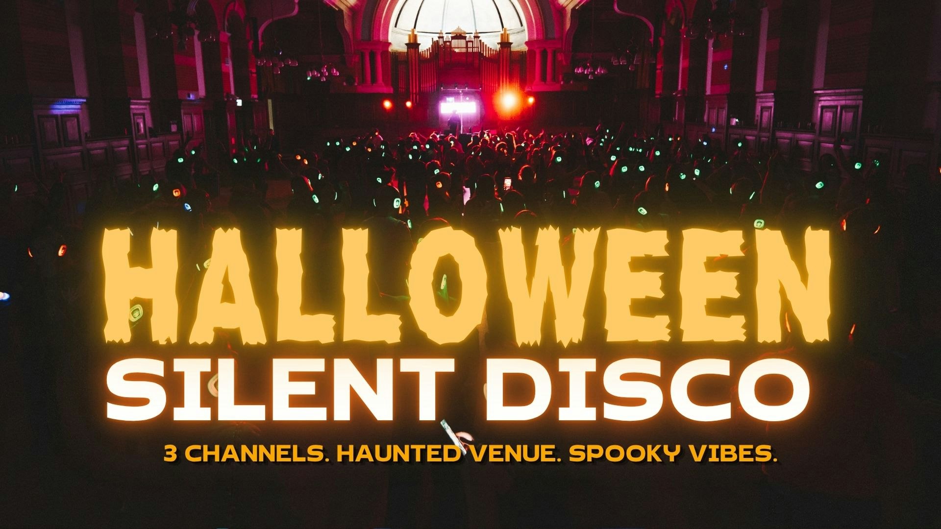 🎧 Halloween Silent Disco @ The Great Hall, Reading