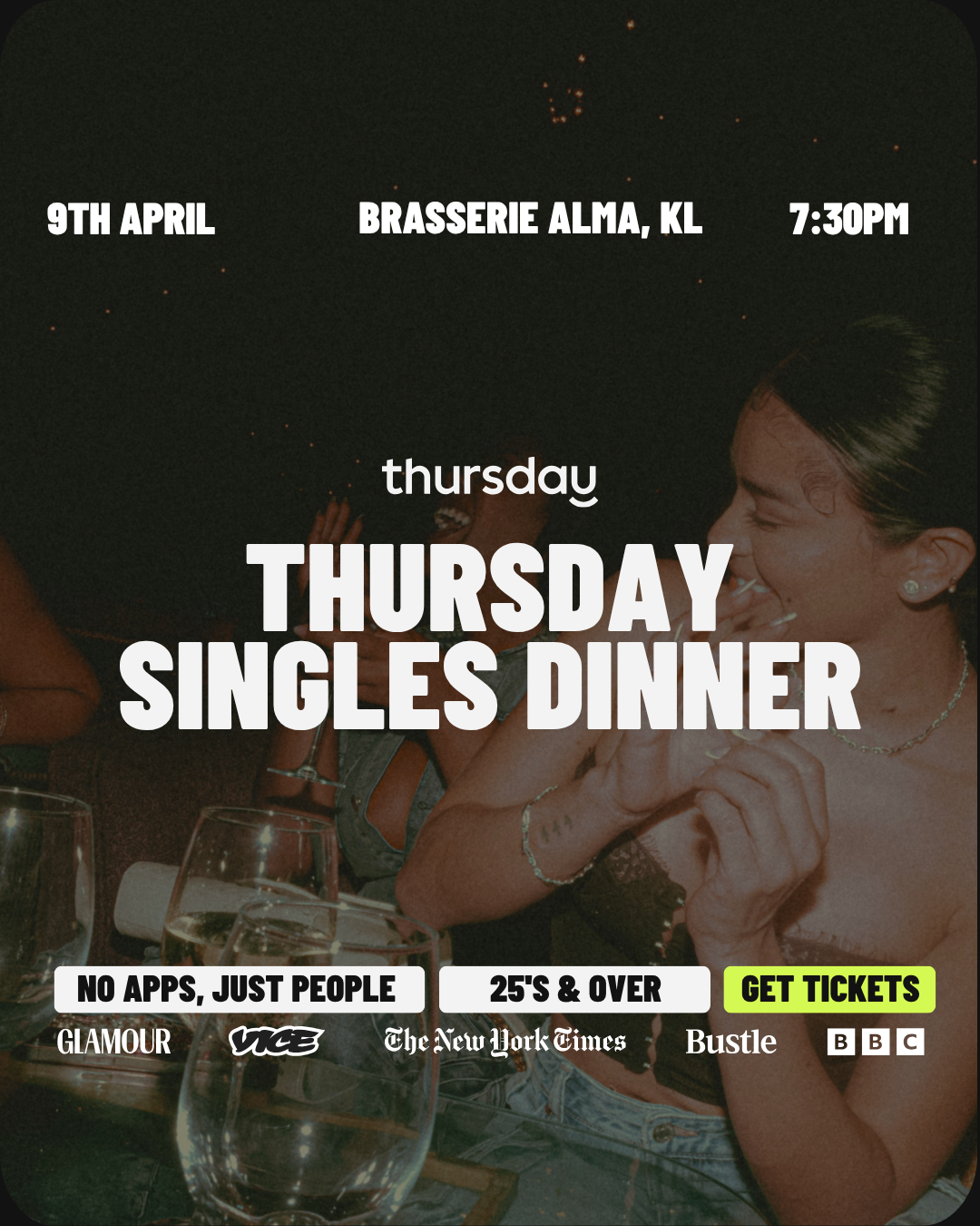 Thursday | Singles Dinner (25+) | Brasserie Alma, KL