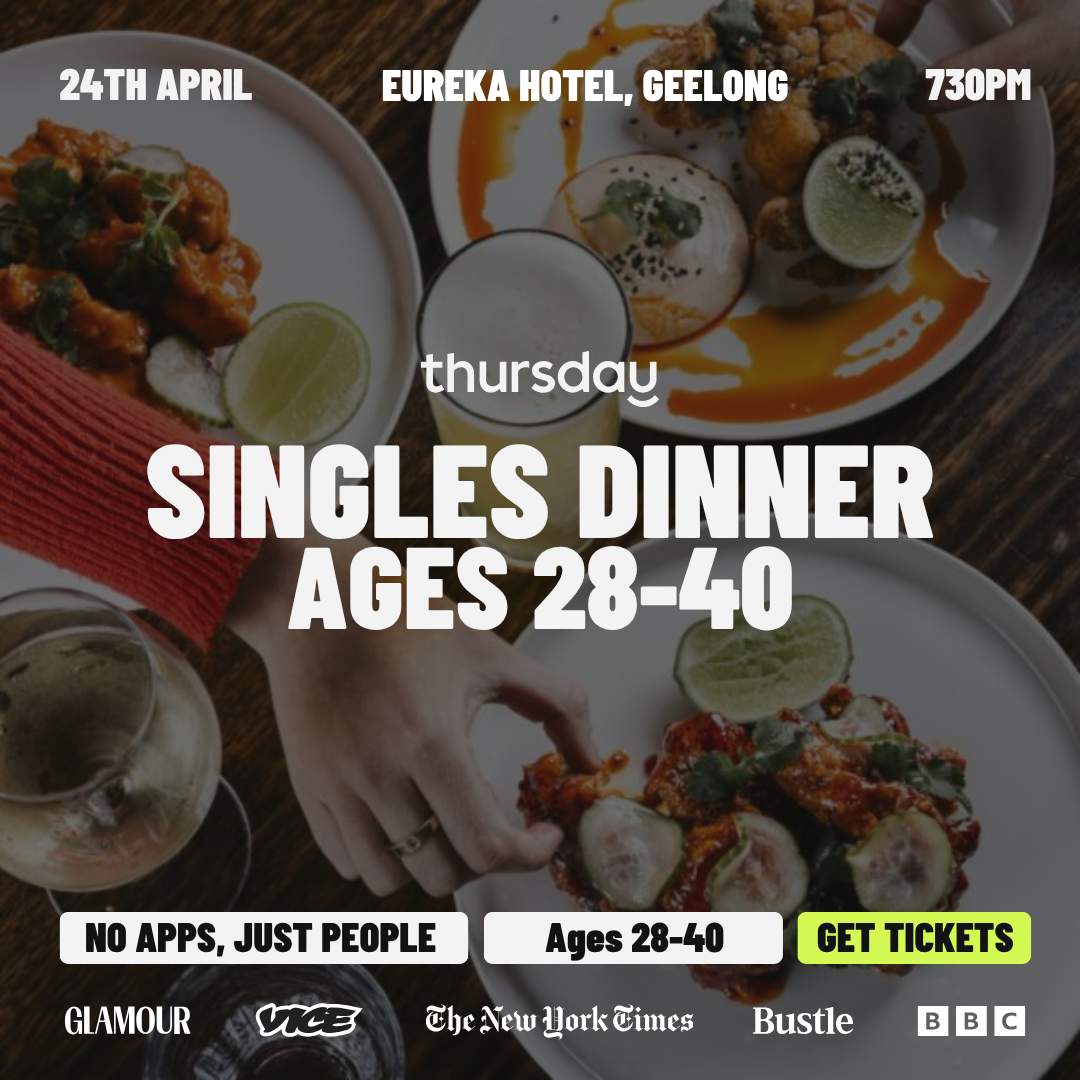Friday | Singles Dinner at Eureka Hotel (28-40) | Geelong