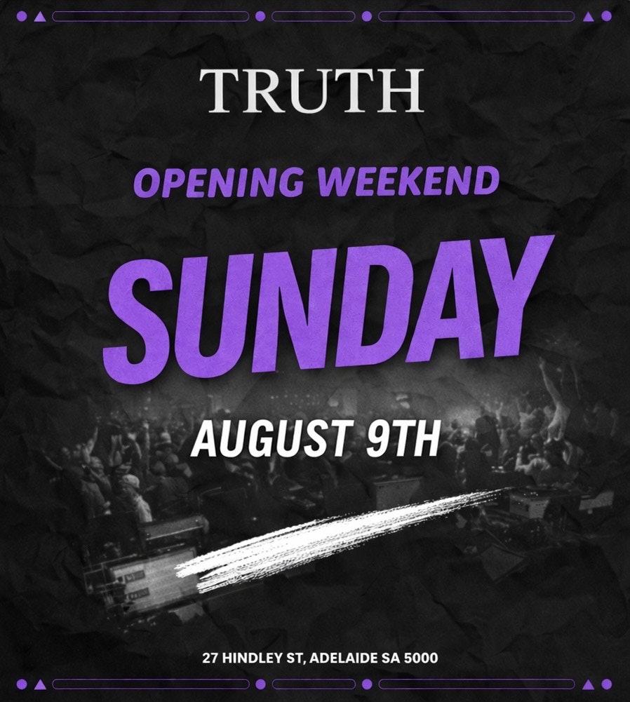 TRUTH NIGHTCLUB- OPENING WEEKEND – SUNDAY