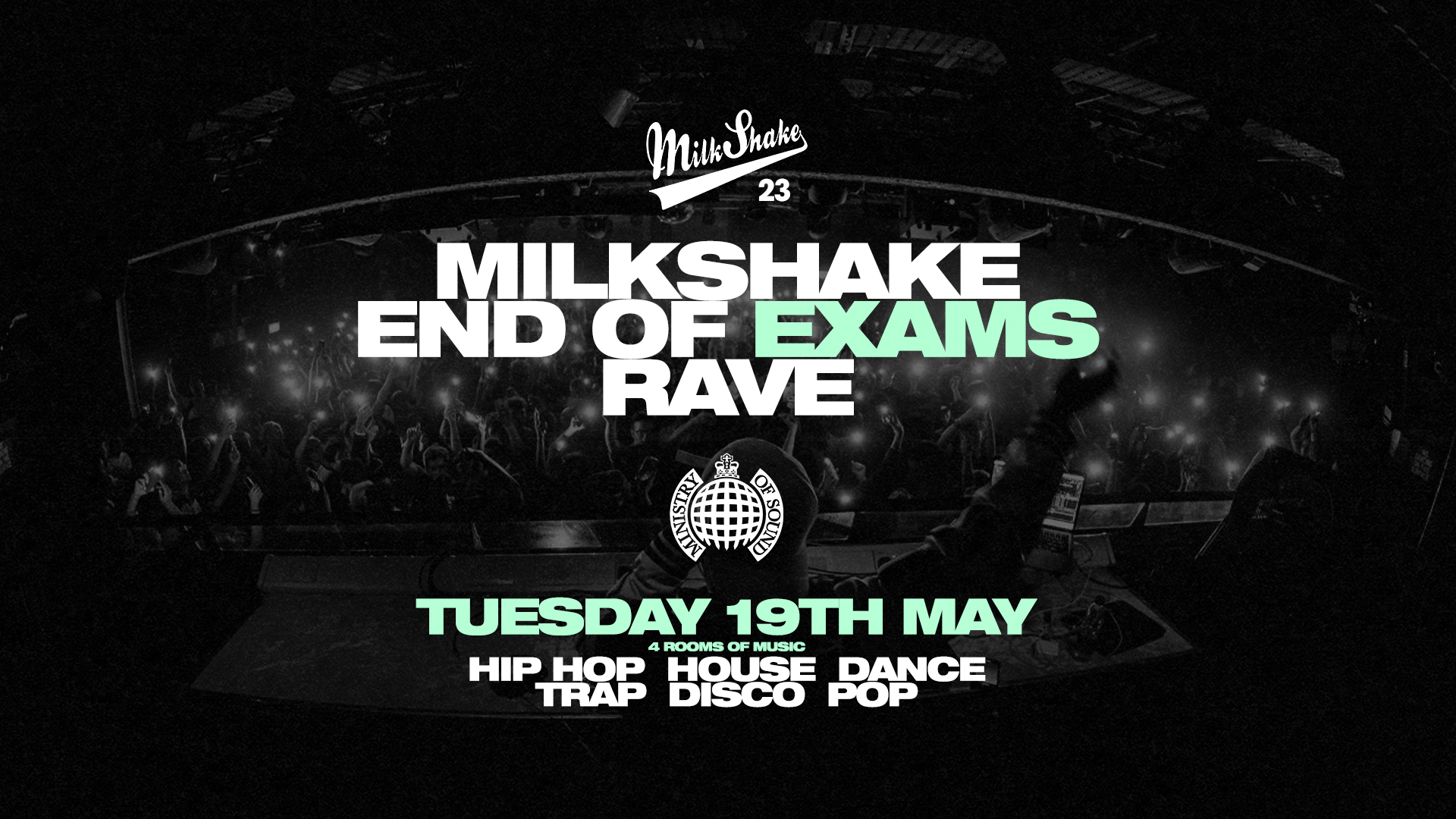 The Official End Of Exams Rave 2026 🔥 Ministry of Sound  | End Of Term Milkshake – ⚠️ BOOK NOW ⚠️