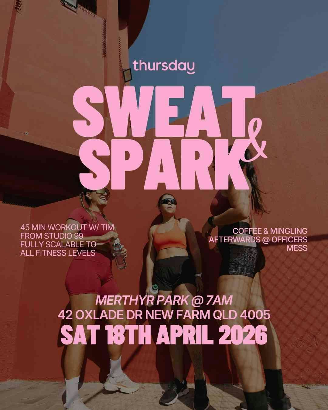 Saturday | Sweat & Spark @ Merthyr Park (U40) | New Farm