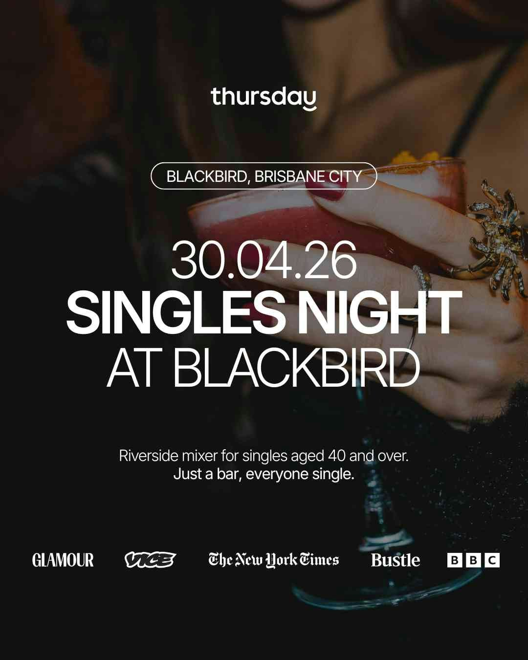 Thursday | 40+ Singles Night @ Blackbird | Brisbane City