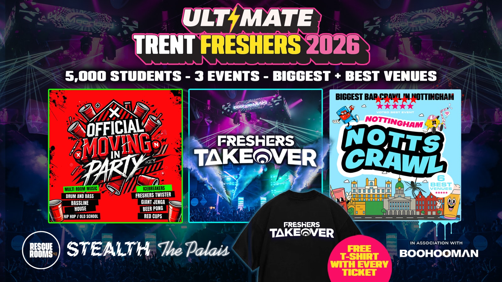 ULTIMATE TRENT NOTTINGHAM FRESHERS 2026 ⚡️ Sold Out 15 years Running! 👕 FREE Hoodie with Every Ticket!