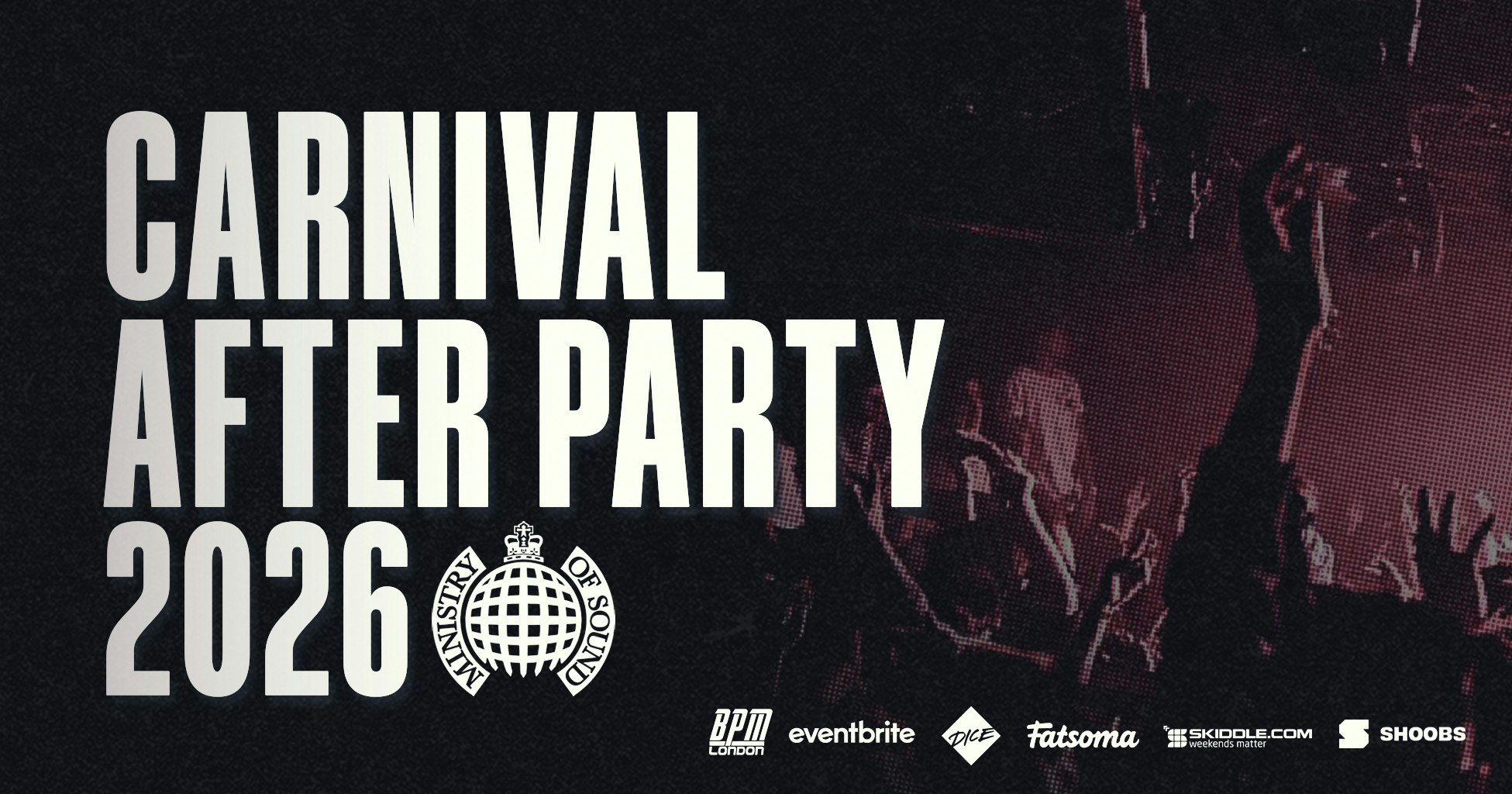 Ministry of Sound, Official Carnival After Party 2026  🔊 BOOK NOW 🔊