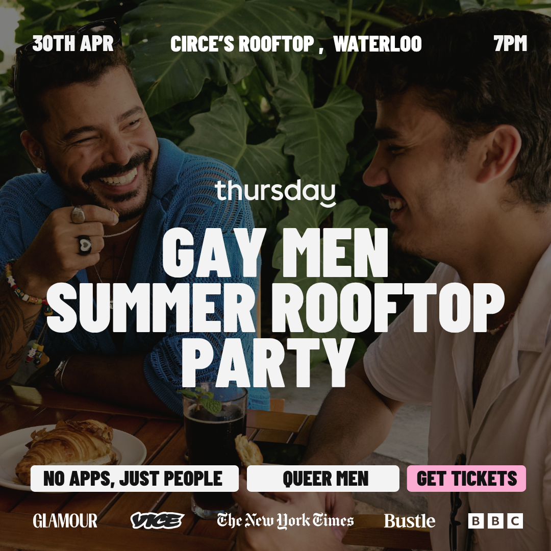 Thursday | Circe’s Rooftop, Gay Men | Waterloo