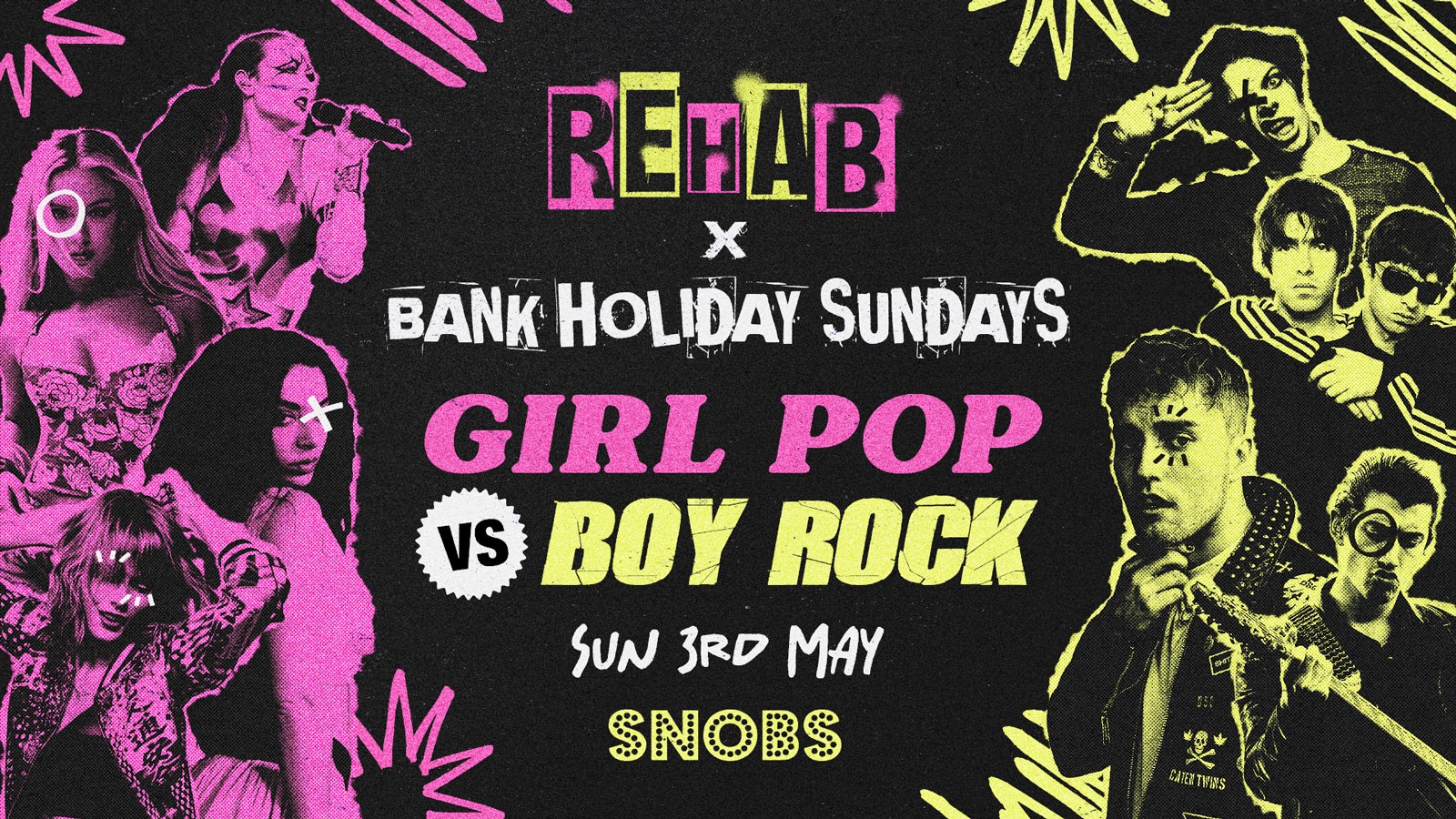 Rehab X Snobs Bank Holiday Sunday – 3rd May