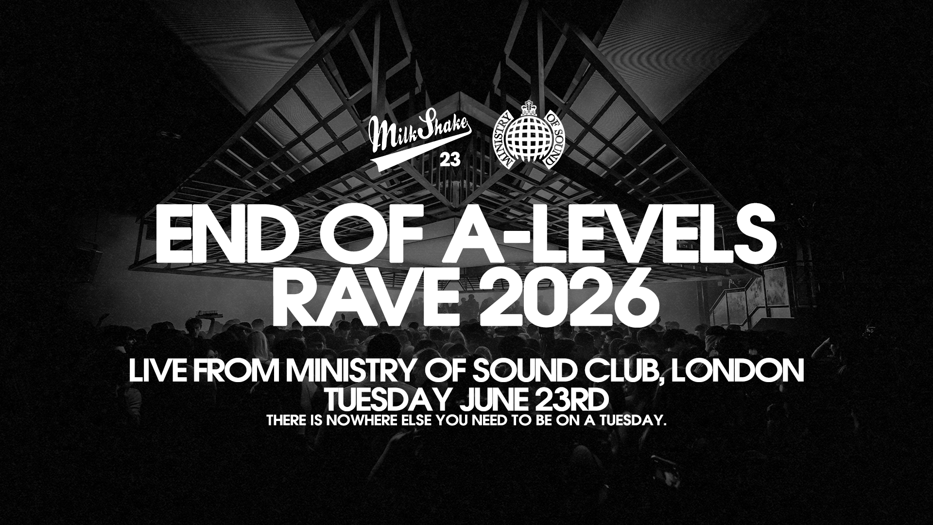 Milkshake, Ministry of Sound | The End of A Levels Rave 🔥 June 23rd 2026