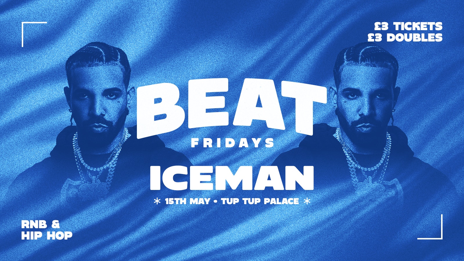 BEAT FRIDAYS AT TUP TUP | ICEMAN 🧊 | RNB + HIPHOP | £3 DOUBLES 🥤