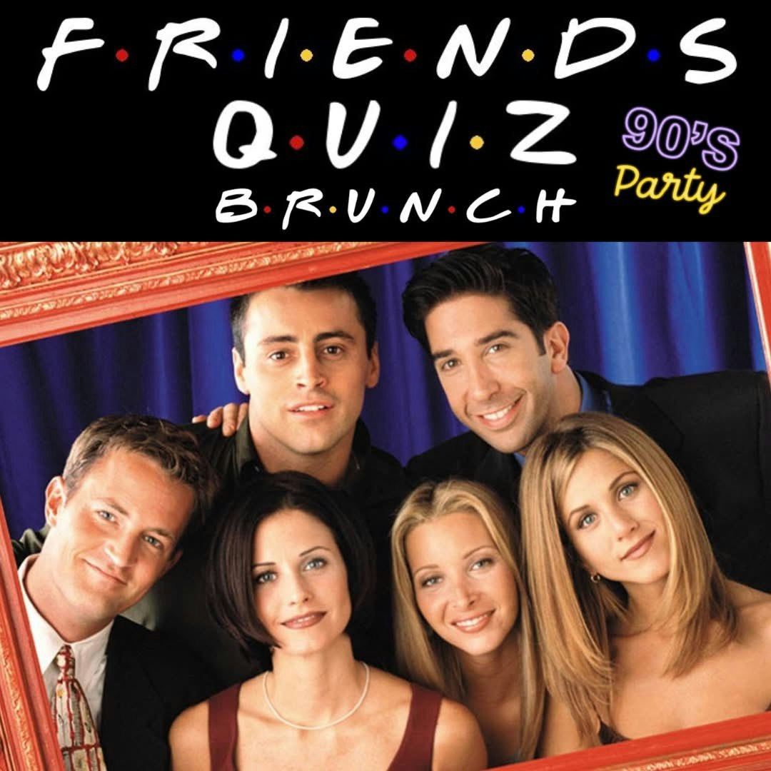 Friends Quiz Brunch – Hastings