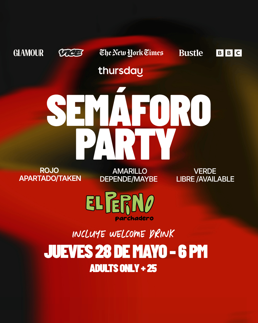 THURSDAY I FIESTA SEMÁFORO I 📍 EL PEPINO🥒I