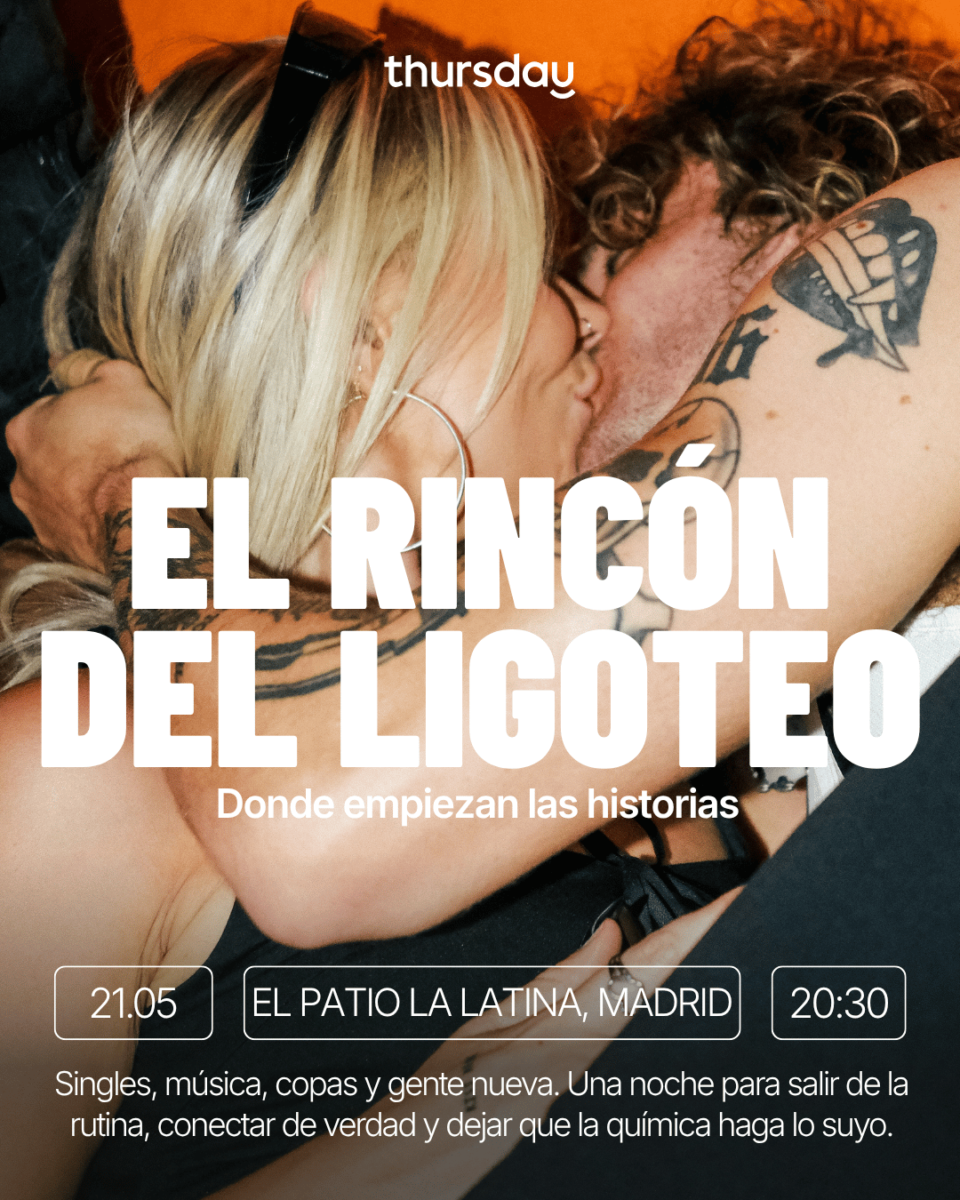 Thursday | The Flirty Corner | El Rincón del Ligoteo | Madrid