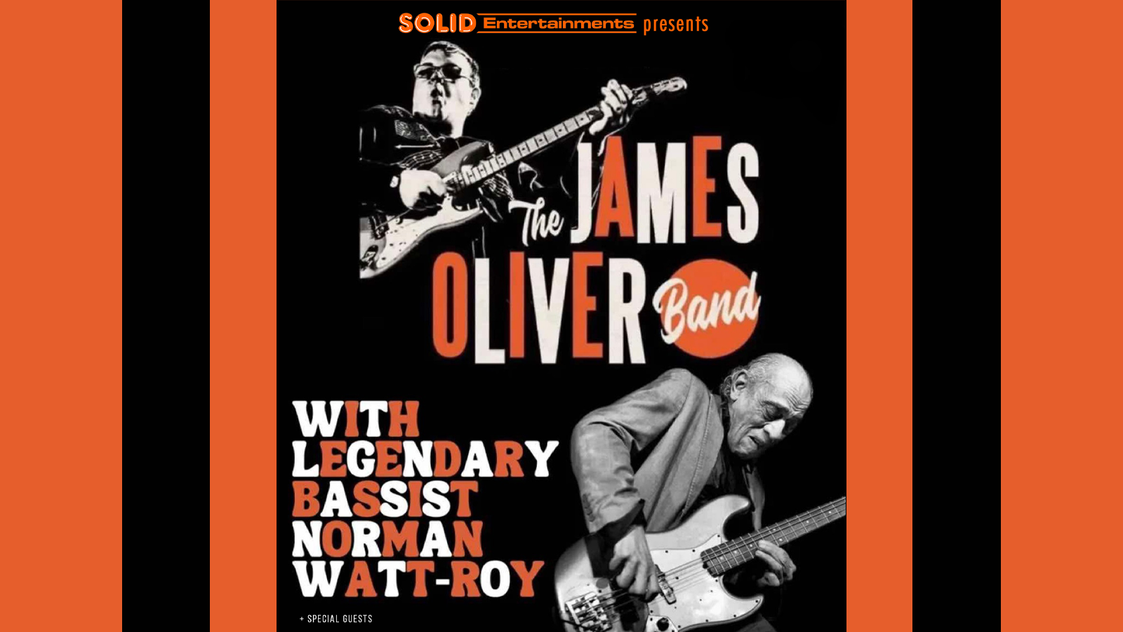 THE JAMES OLIVER BAND with legendary bassist NORMAN WATT ROY